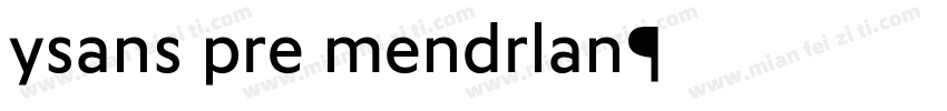 ysans pro mondrian字体转换